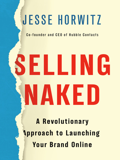 Title details for Selling Naked by Jesse Horwitz - Wait list